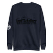 God The Father Unisex Premium Navy Sweatshirt